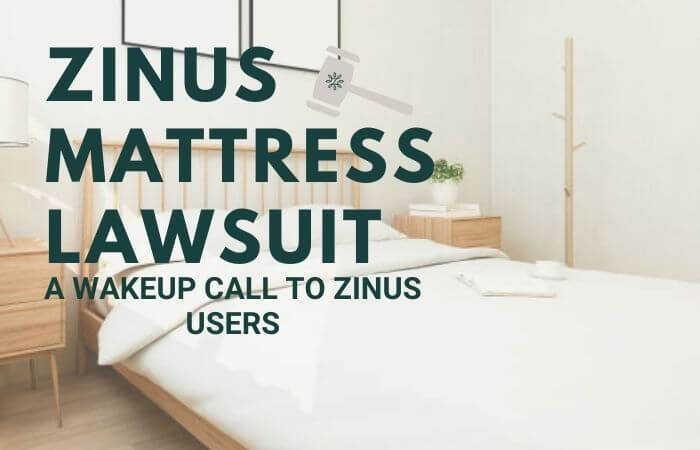 Zinus Mattress Lawsuit: A Wakeup Call To Zinus Users
