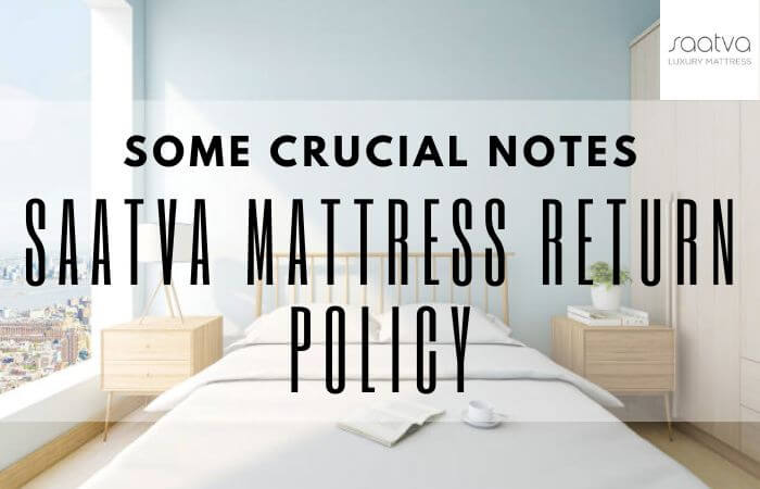 Saatva Mattress Return Policy: Some Crucial Notes
